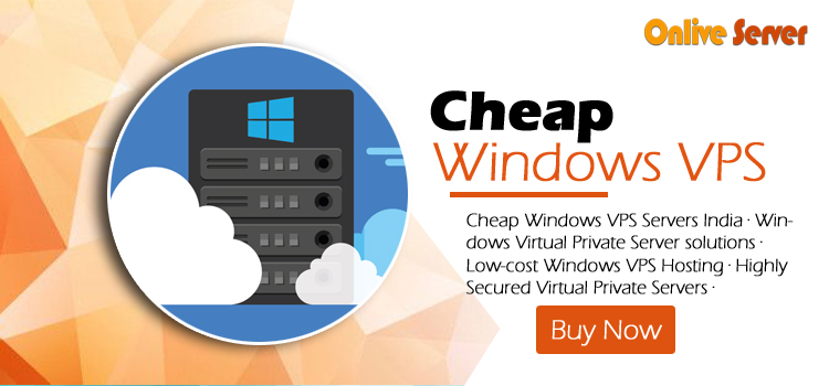 Best Cheap Windows VPS Plans With Optimum Performance