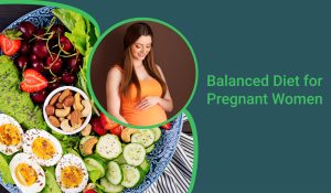 Diet for Pregnant Women