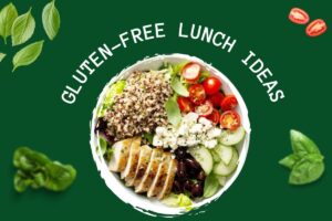 Gluten-Free Lunch ideas