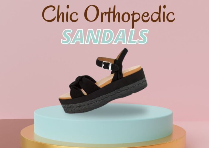 Chic orthopedic sandals