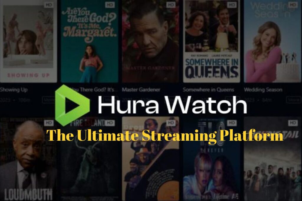 HuraWatch- The Ultimate Streaming Platform - CremeNsugar