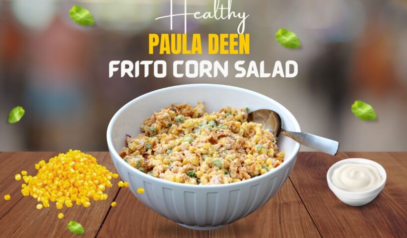Paula Deen Frito Corn Salad