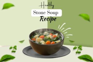 Stone Soup Recipe