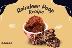 Reindeer Poop Recipe