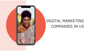 DIGITAL MARKETING COMPANIES IN US