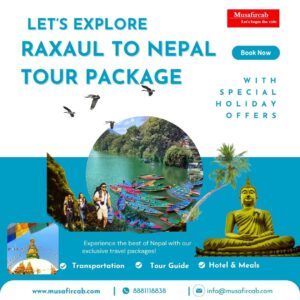 Raxaul to Nepal Tour Package